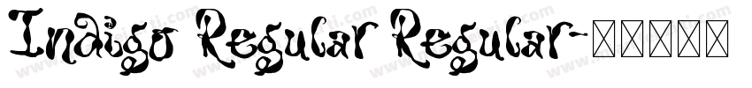 Indigo Regular Regular字体转换